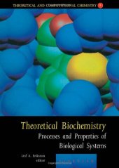 book Theoretical Biochemistry - Processes and Properties of Biological Systems, Volume 9