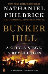 book Bunker Hill: A City, a Siege, a Revolution