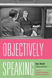 book Objectively Speaking: Ayn Rand Interviewed