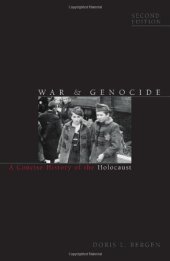 book War and Genocide: A Concise History of the Holocaust