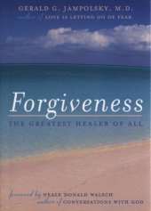 book Forgiveness: The Greatest Healer of All