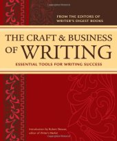 book The Craft & Business Of Writing: Essential Tools For Writing Success