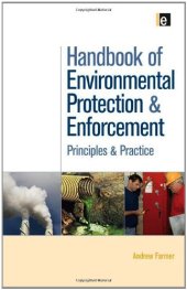 book Handbook of Environmental Protection and Enforcement: Principles and Practice