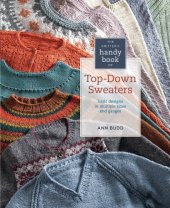 book Knitter's Handy Book of Top-Down Sweaters: Basic Designs in Multiple Sizes and Gauges