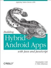 book Building Hybrid Android Apps with Java and JavaScript: Applying Native Device APIs