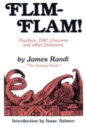 book Flim-Flam! Psychics, ESP, Unicorns, and Other Delusions