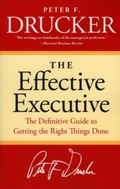 book The Effective Executive: The Definitive Guide to Getting the Right Things Done