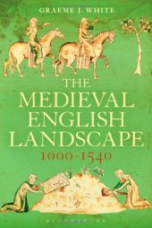 book The Medieval English Landscape, 1000-1540