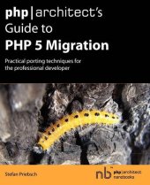 book php/architect's Guide to PHP 5 Migration