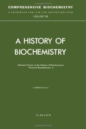 book A History of Biochemistry: Selected Topics in the History of Biochemistry Personal Recollections. II.