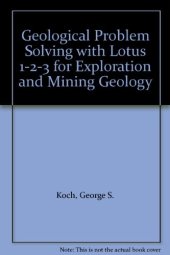 book Geological Problem Solving With Lotus 1-2-3 for Exploration and Mining Geology