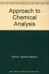 book An Approach to Chemical Analysis. Its Development and Practice