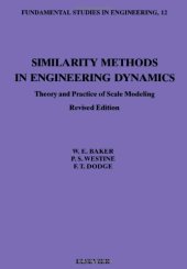 book Similarity Methods in Engineering Dynamics: Theory and Practice of Scale Modeling