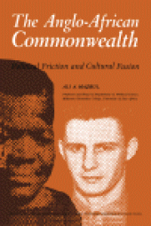 book The Anglo-African Commonwealth. Political Friction and Cultural Fusion