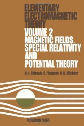 book Magnetic Fields, Special Relativity and Potential Theory. Elementary Electromagnetic Theory