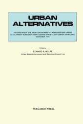 book Urban Alternatives. Proceedings of the USERC Environment, Resources and Urban Development Workshop