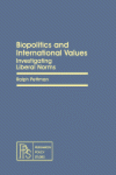 book Biopolitics and International Values. Investigating Liberal Norms