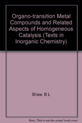 book Organo-transition Metal Compounds and Related Aspects of Homogeneous Catalysis