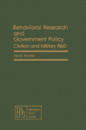 book Behavioral Research and Government Policy. Civilian and Military R&D