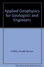 book Applied Geophysics for Geologists and Engineers. The Elements of Geophysical Prospecting