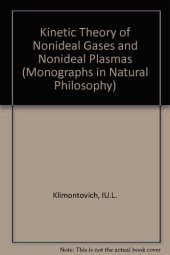 book Kinetic Theory of Nonideal Gases and Nonideal Plasmas