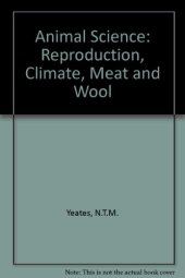 book Animal Science. Reproduction, Climate, Meat, Wool