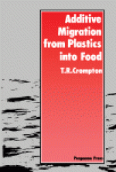 book Additive Migration from Plastics Into Food