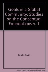 book Studies on the Conceptual Foundations. The Original Background Papers for Goals for Mankind