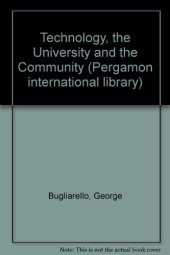 book Technology, the University and the Community. A Study of the Regional Role of Engineering Colleges