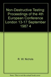 book Non-Destructive Testing. Proceedings of the 4th European Conference, London, UK, 13– 17 September 1987