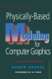 book Physically-Based Modeling for Computer Graphics. A Structured Approach