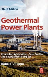 book Geothermal Power Plants. Principles, Applications, Case Studies and Environmental Impact