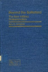 book Beyond the Battlefield. The New Military Professionalism