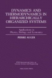 book Dynamics and Thermodynamics in Hierarchically Organized Systems. Applications in Physics, Biology and Economics