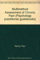 book Multimethod Assessment of Chronic Pain. Psychology Practitioner Guidebooks