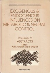 book Exogenous and Endogenous Influences on Metabolic and Neural Control. Proceedings of the Third Congress of the European Society for Comparative Physiology and Biochemistry, Volume 2: Abstracts