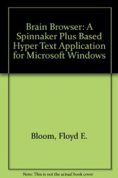 book Brain Browser. A Spinnaker Plus™-Based Hypertext Application for Microsoft® Windows™