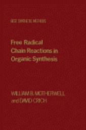 book Free Radical Chain Reactions in Organic Synthesis