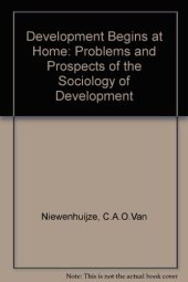 book Development Begins At Home. Problems and Prospects of the Sociology of Development