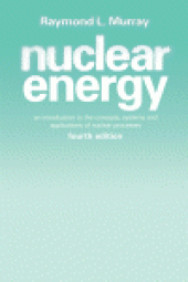 book Nuclear Energy. An Introduction to the Concepts, Systems, and Applications of Nuclear Processes