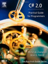 book C# 2.0. Practical Guide for Programmers