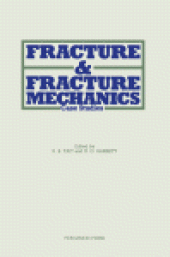 book Fracture and Fracture Mechanics. Case Studies