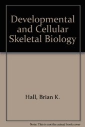 book Developmental and Cellular Skeletal Biology