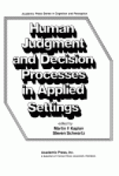 book Human Judgment and Decision Processes in Applied Settings