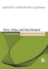 book Voice, Video, and Data Network Convergence. Architecture and Design, From Vo: IP to Wireless