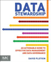 book Data Stewardship. An Actionable Guide to Effective Data Management and Data Governance