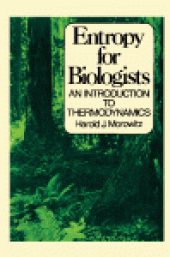 book Entropy for Biologists. An Introduction to Thermodynamics