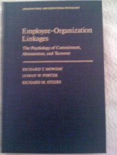book Employee–Organization Linkages. The Psychology of Commitment, Absenteeism, and Turnover