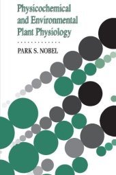 book Physicochemical and Environmental Plant Physiology