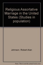 book Religious Assortative Marriage. in the United States